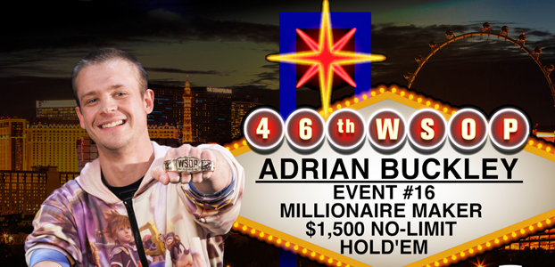 Vince il WSOP ‘Millionaire Maker’ lo sconosciuto Adrian Buckley! Un bankroll da zero a 1.200.000 dollari… più un braccialetto